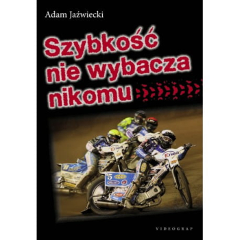 Szybkość nie wybacza nikomu