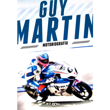 Guy Martin. Motobiografia