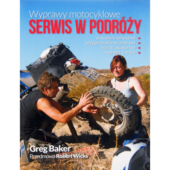 Wyprawy motocyklowe. Serwis w podróży